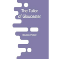 The Tailor of Gloucester - Paperback