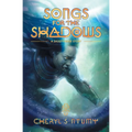 Songs for the Shadows - Paperback