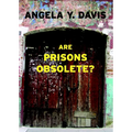 Are Prisons Obsolete? - Paperback