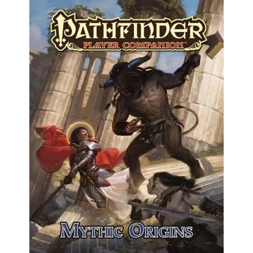 Pathfinder Player Companion: Mythic Origins - Paperback