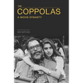 Coppolas: A Movie Dynasty - Hardcover