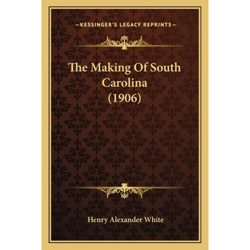The Making Of South Carolina (1906)