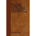 Military And Naval Recognition Book; A Handbook On The Organization, Insignia Of Rank, And Customs Of The Service Of The World's Important Armies And