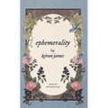 Ephemerality - Paperback