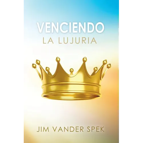 Venciendo La Lujuria - Paperback