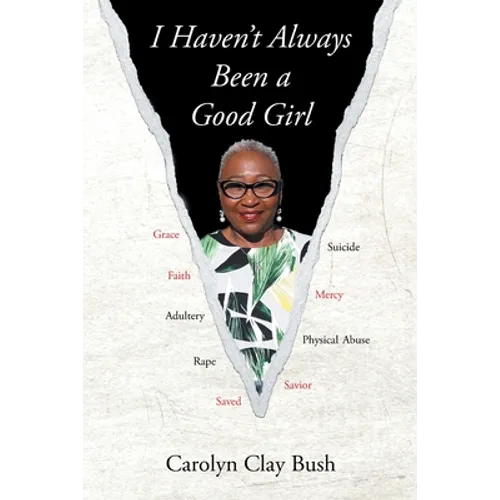 I Haven't Always Been a Good Girl - Paperback