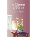 A Chorus of Hope - Hardcover