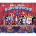 School Is Full of Superheroes - Hardcover