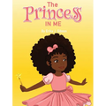 The Princess in Me - Hardcover
