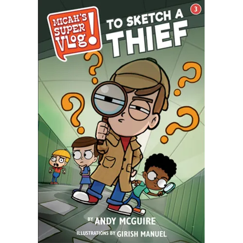 Micah's Super Vlog: To Sketch a Thief - Paperback