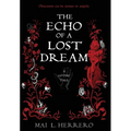 The Echo of a Lost Dream - Hardcover