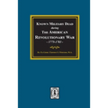 Known Military Dead during The American Revolutionary War, 1775-1783 - Paperback