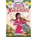 Cruzita and the Mariacheros - Hardcover