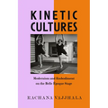Kinetic Cultures: Modernism and Embodiment on the Belle Epoque Stage Volume 32 - Hardcover