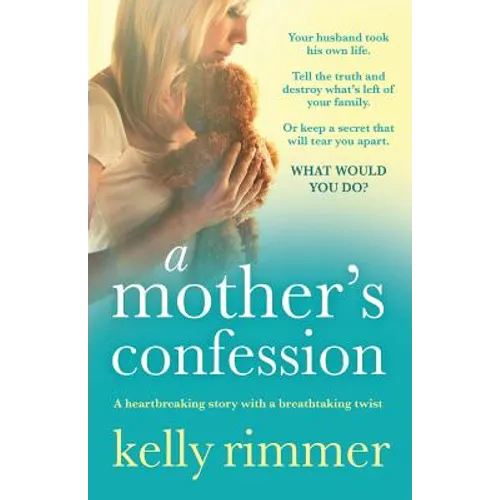 A Mother's Confession: A heartbreaking story with a breathtaking twist - Paperback