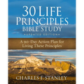 30 Life Principles Bible Study Updated Edition: A 90-Day Action Plan for Living These Principles - Paperback