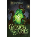 Creator of the Stones - Paperback