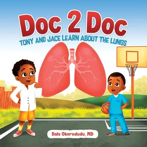 Doc 2 Doc: Tony and Jace Learn About The Lungs - Paperback