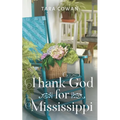Thank God for Mississippi - Paperback
