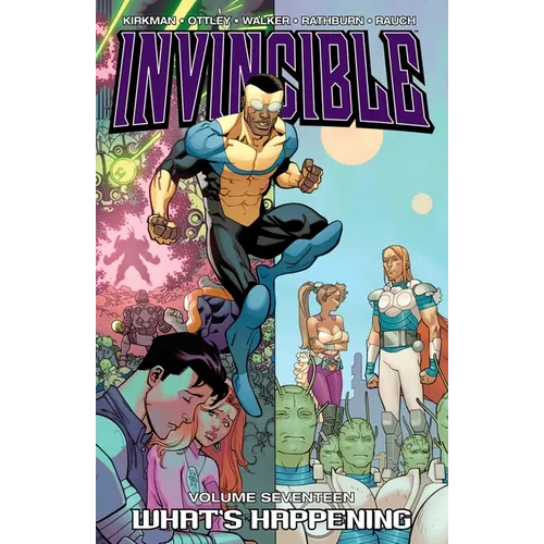 Invincible Volume 17: What's Happening - Paperback