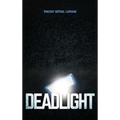 Deadlight - Hardcover