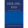 Der, Die, Das: The Secrets of German Gender - Paperback