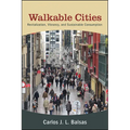Walkable Cities: Revitalization, Vibrancy, and Sustainable Consumption - Paperback