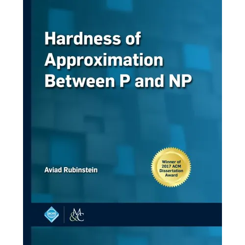 Hardness of Approximation Between P and NP - Hardcover