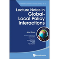 Lecture Notes in Global-Local Policy Interactions - Paperback