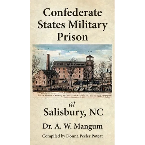 Confederate States Military Prison at Salisbury, NC