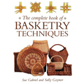 The Complete Book of Basketry Techniques - Paperback