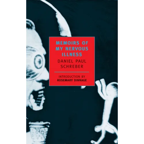 Memoirs of My Nervous Illness - Paperback