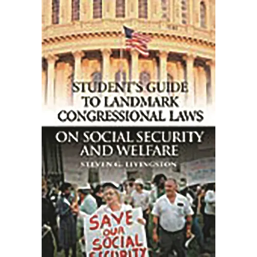 Student's Guide to Landmark Congressional Laws on Social Security and Welfare
