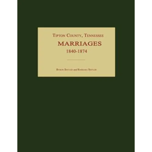 Tipton County, Tennessee, Marriages 1840-1874