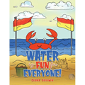 Water is Fun for Everyone! - Paperback