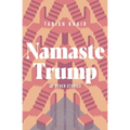 Namaste Trump and Other Stories - Paperback