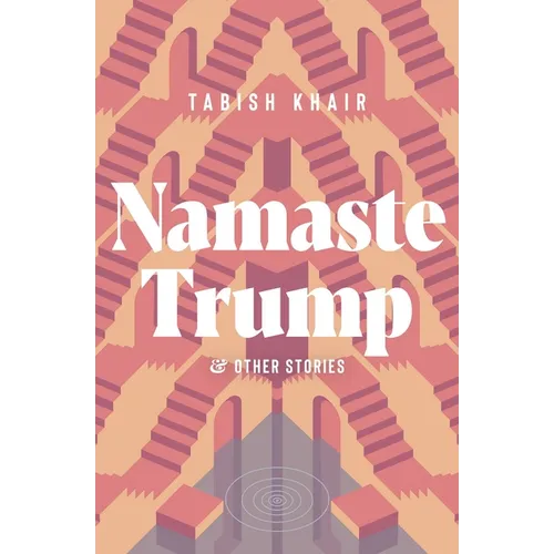 Namaste Trump and Other Stories - Paperback
