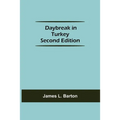 Daybreak In Turkey Second Edition - Paperback