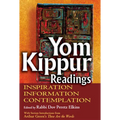 Yom Kippur Readings: Inspiration, Information and Contemplation - Hardcover