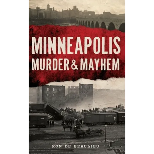 Minneapolis Murder & Mayhem