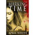 Marking Time: The Immortal Descendants: Book 1 - Paperback