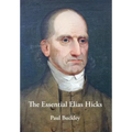 The Essential Elias Hicks
