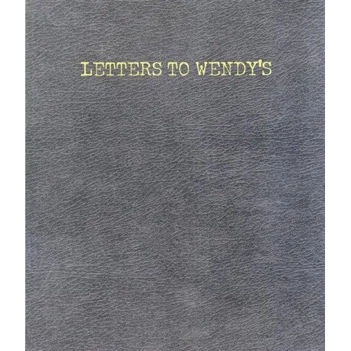 Letters to Wendy's - Paperback