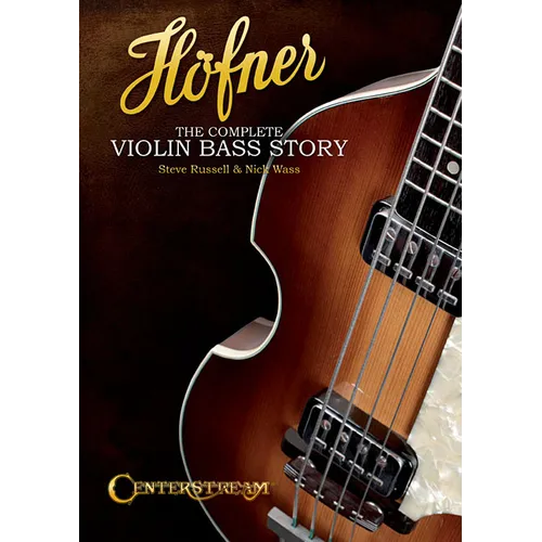 Hofner: The Complete Violin Bass Story - Paperback