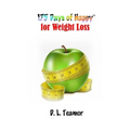 175 Days of Happy: For Weight Loss - Paperback