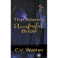 The Alien's Accidental Bride - Paperback