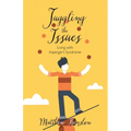 Juggling the Issues: Living With Asperger's Syndrome - Paperback