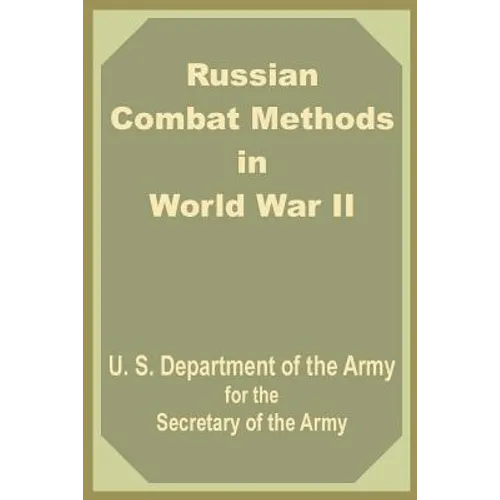 Russian Combat Methods in World War II