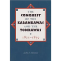 The Conquest of the Karankawas and the Tonkawas