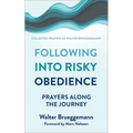 Following Into Risky Obedience: Prayers Along the Journey - Paperback